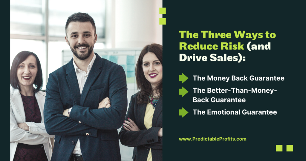 The Three Ways to Reduce Risk (and Drive Sales) - Predictable Profits