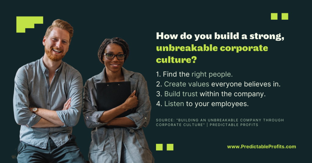 How do you build a strong, unbreakable corporate culture - Predictable Profits