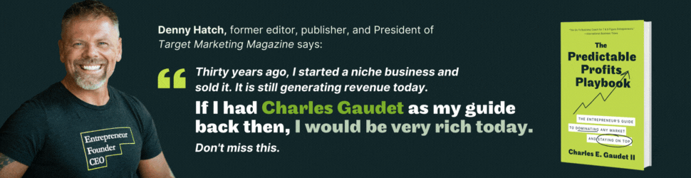 If I had Charles Gaudet as my guide back then, I would be very rich today.