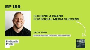 189. Building a Brand for Social Media Success feat. Zach Ford