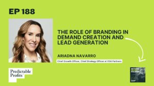 188. The Role of Branding in Demand Creation and Lead Generation feat. Ariadna Navarro