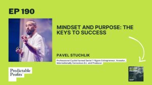 Mindset and Purpose: The Keys to Success feat. Pavel Stuchlik