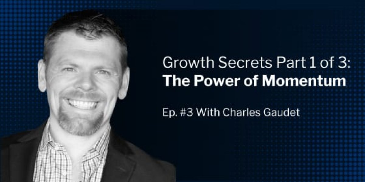 Beyond 7 Figures With Charles Gaudet