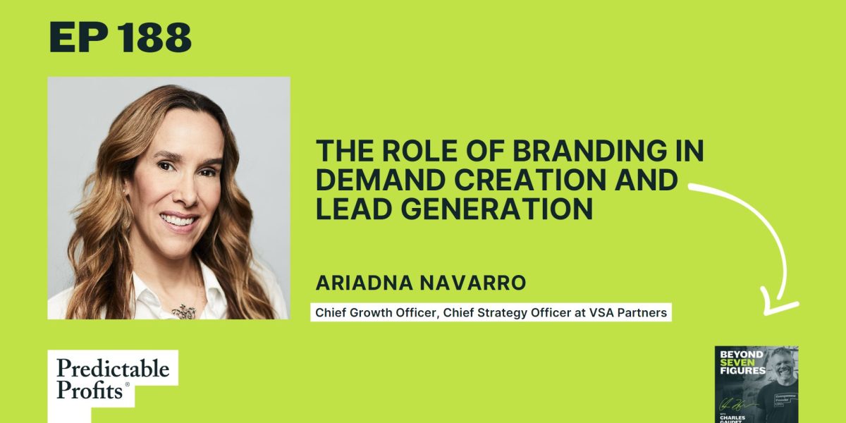 188. The Role of Branding in Demand Creation and Lead Generation feat. Ariadna Navarro